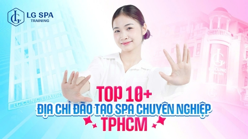 10+ trường đào tạo spa chuyên nghiệp tại tphcm
