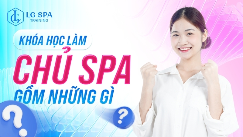 khóa học làm chủ spa